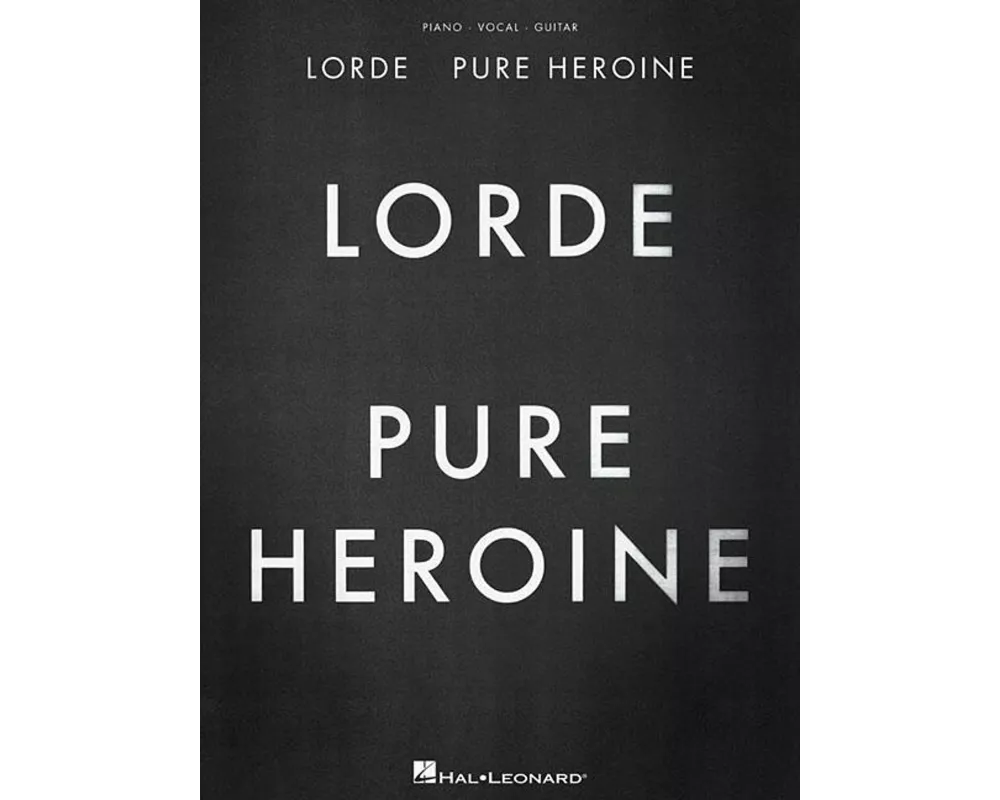Lorde: Pure Heroine