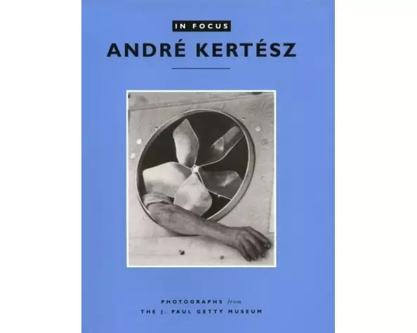 In Focus: Andre Kertesz – Photographs From the J.Paul Getty Museum