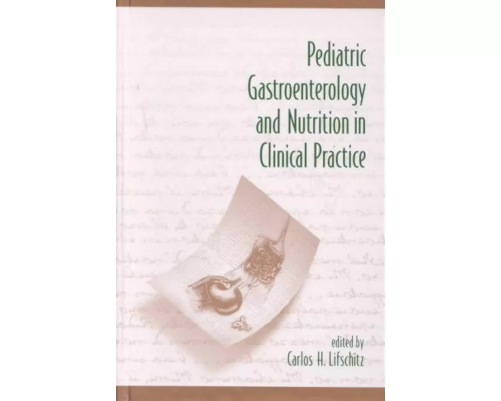 Pediatric Gastroenterology and Nutrition in Clinical Practice
