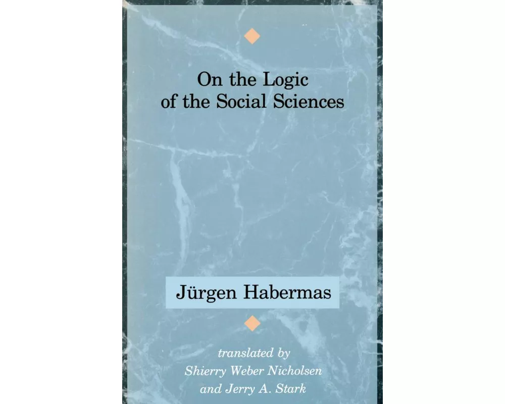 On the Logic of the Social Sciences