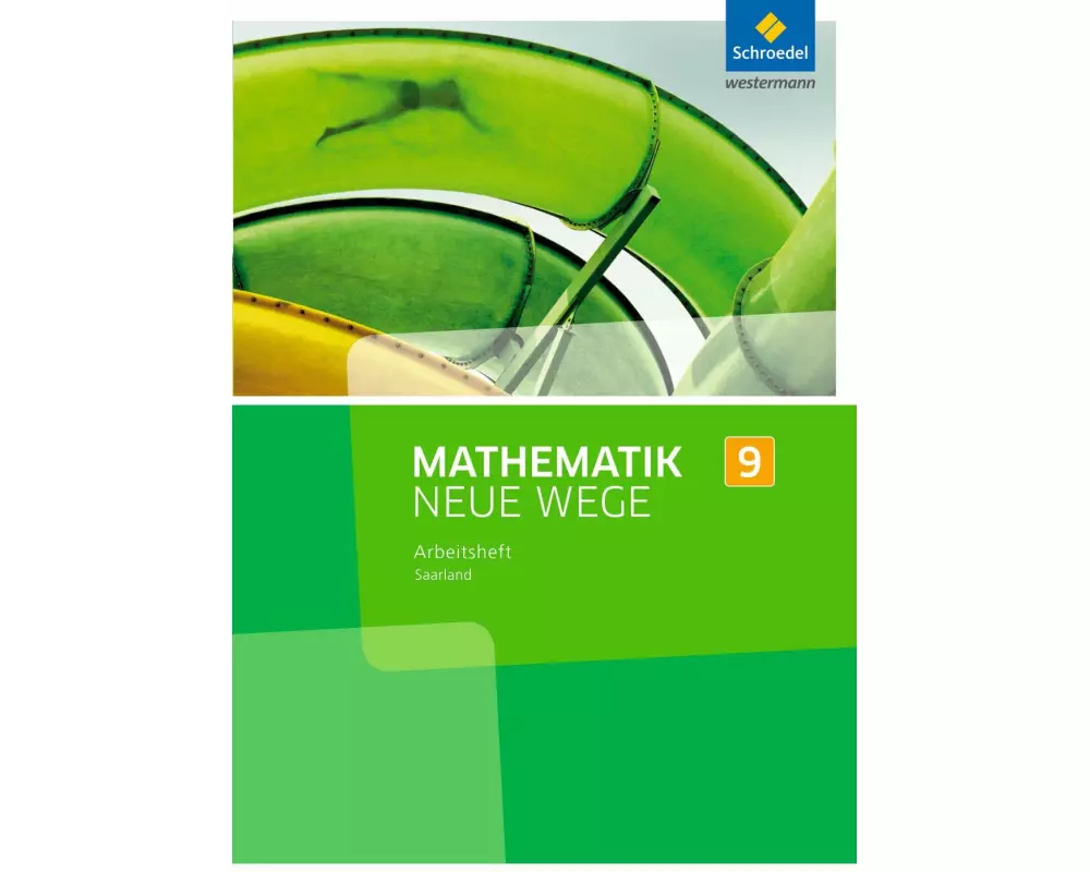 Mathematik Neue Wege SI - Ausgabe 2016 für das Saarland