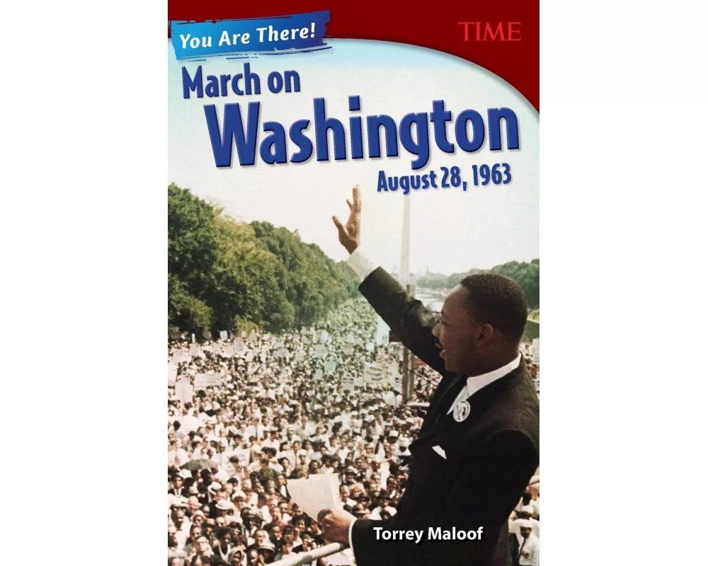 You Are There! March on Washington, August 28, 1963