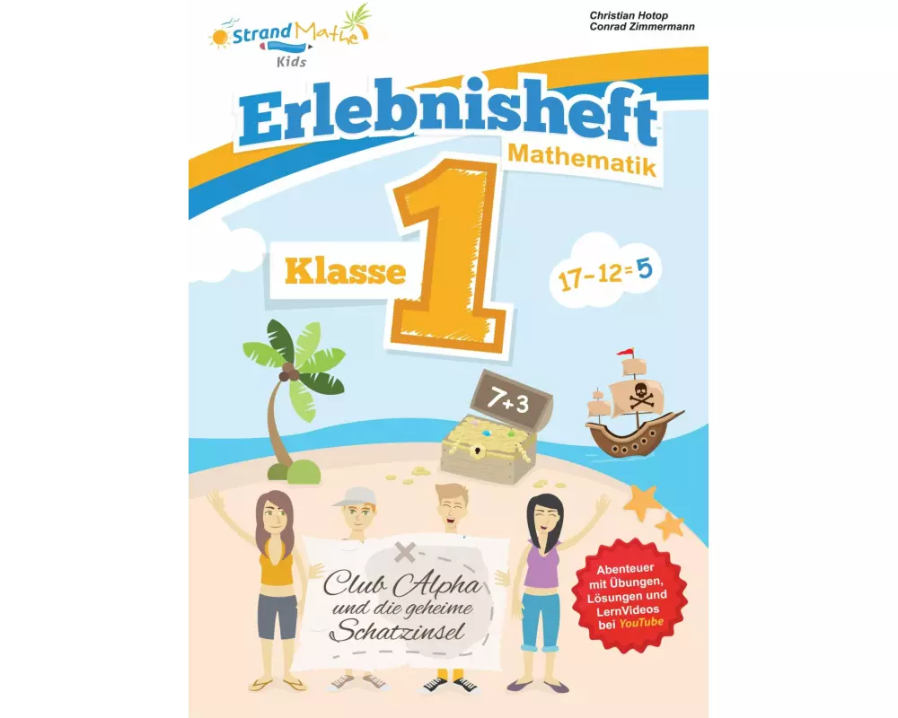 Mathematik Übungsheft Klasse 1 - Erlebnisheft - Addieren und Subtrahieren