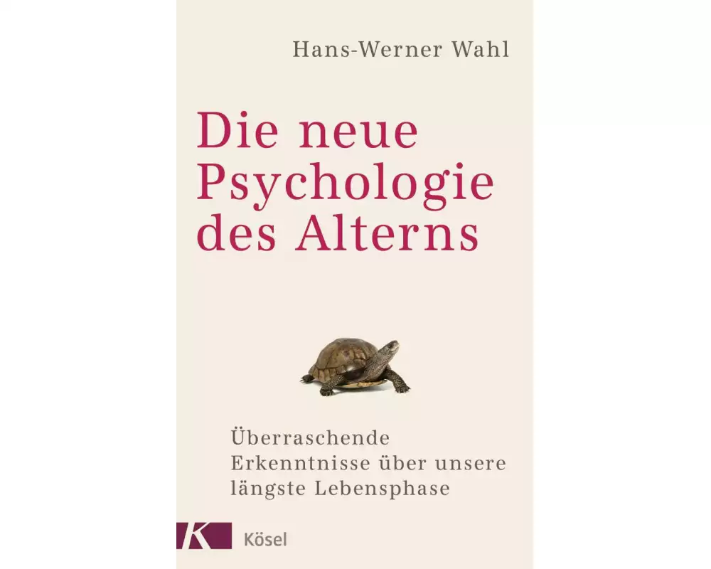 Die neue Psychologie des Alterns
