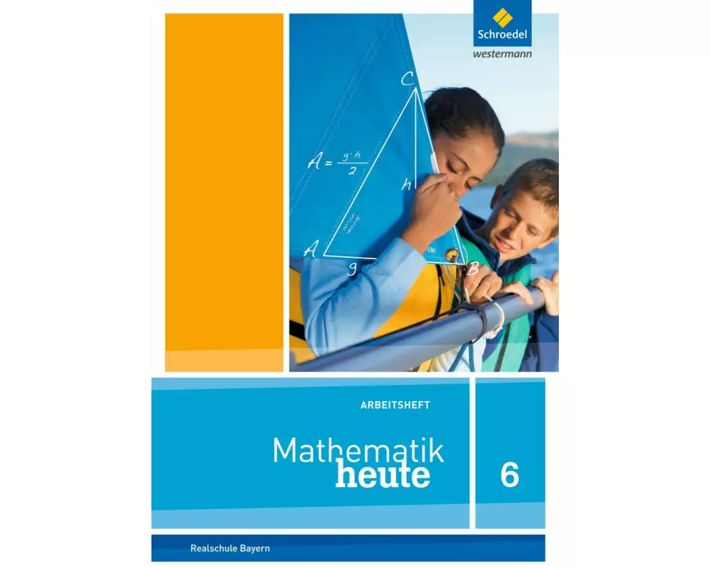 Mathematik heute - Ausgabe 2017 für Bayern