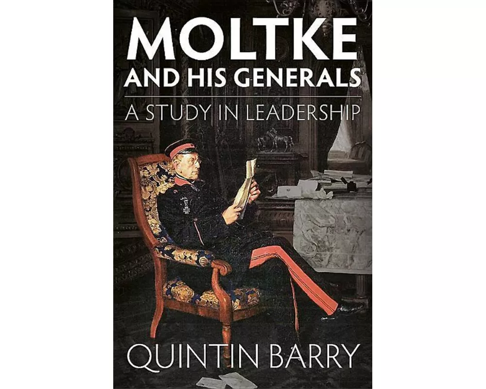 Moltke and His Generals