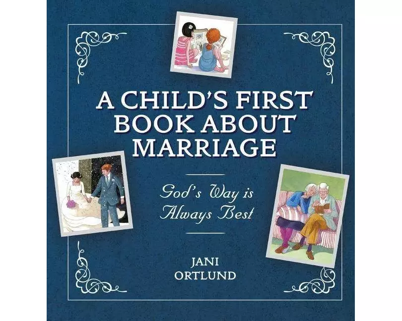 A Child's First Book About Marriage