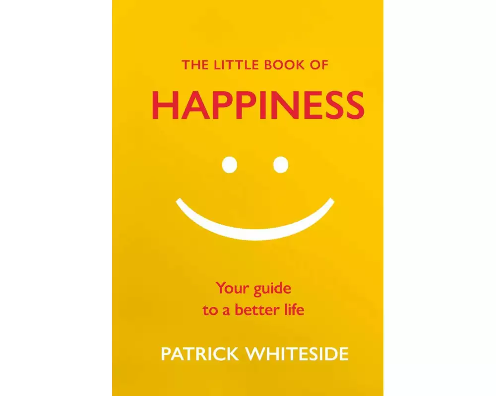 The Little Book of Happiness