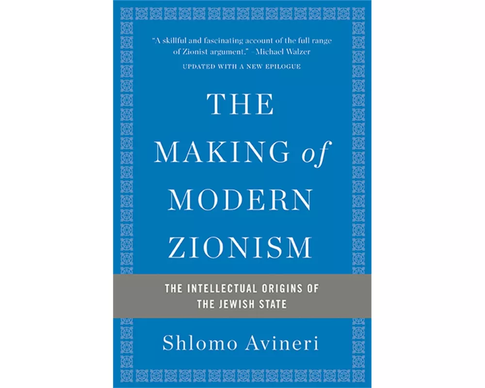 The Making of Modern Zionism, Revised Edition