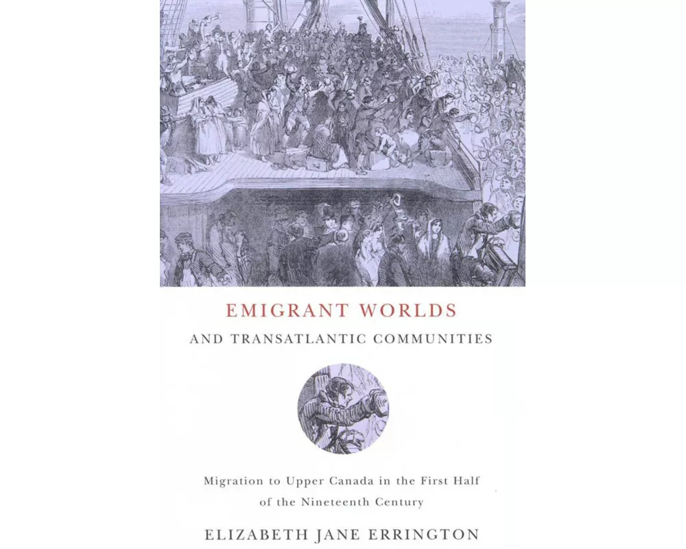 Emigrant Worlds and Transatlantic Communities