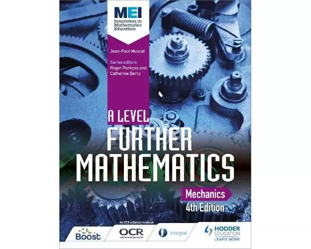 MEI A Level Further Mathematics Mechanics 4th Edition