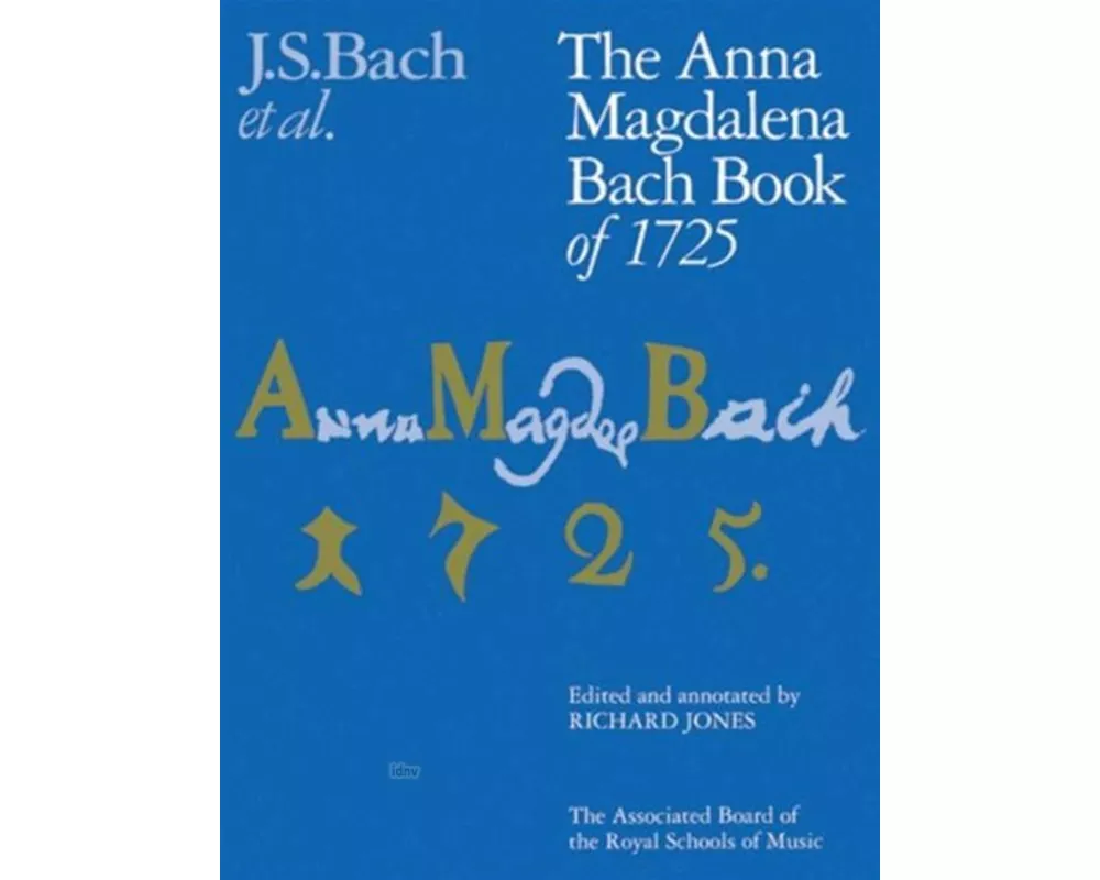 The Anna Magdalena Bach Book of 1725