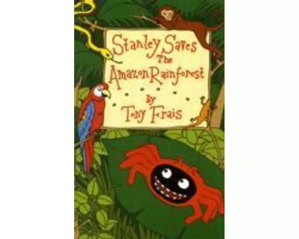 Stanley Saves the Amazon Rainforest