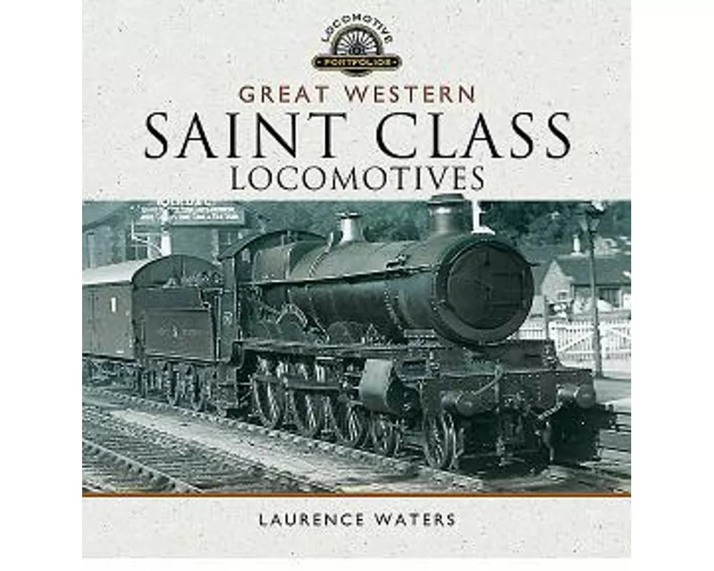 Great Western Saint Class Locomotives