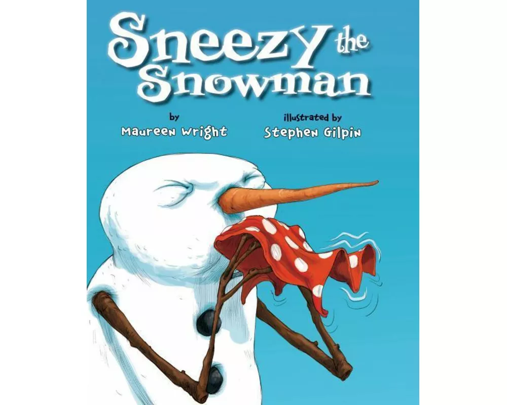 Sneezy the Snowman