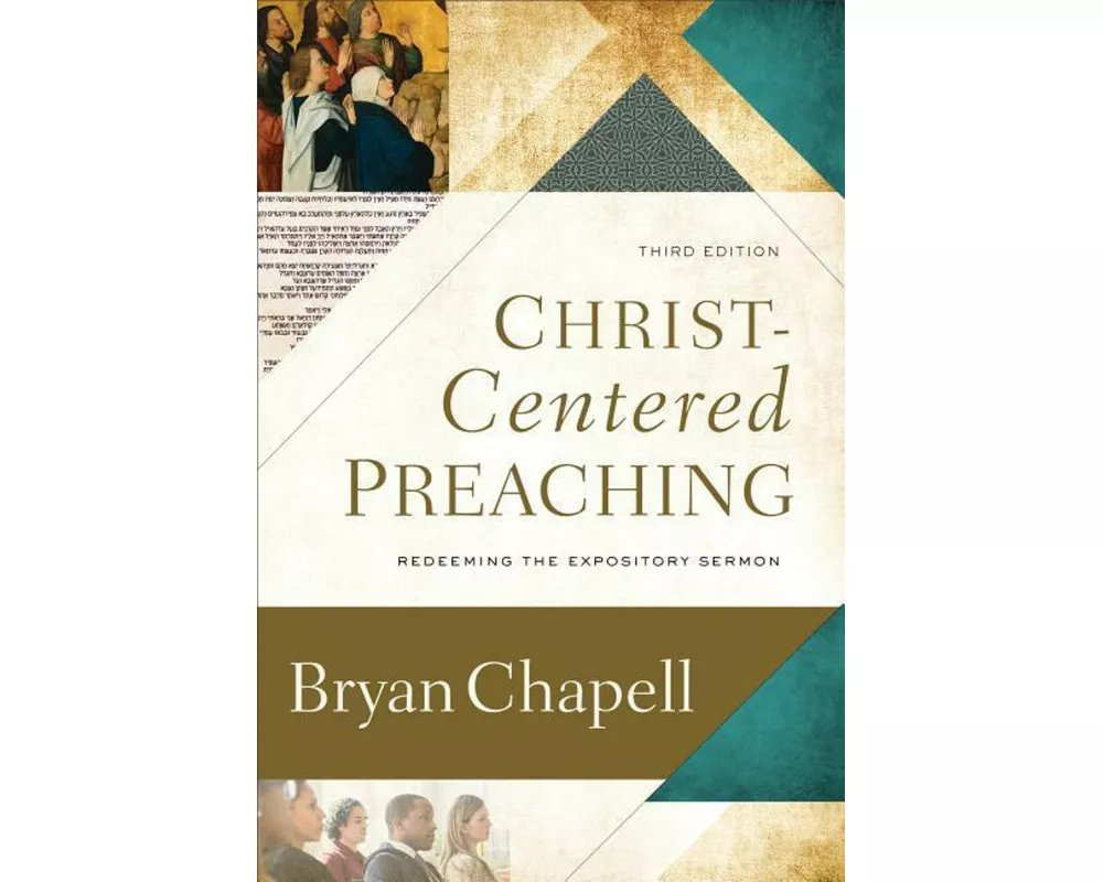 Christ–Centered Preaching – Redeeming the Expository Sermon