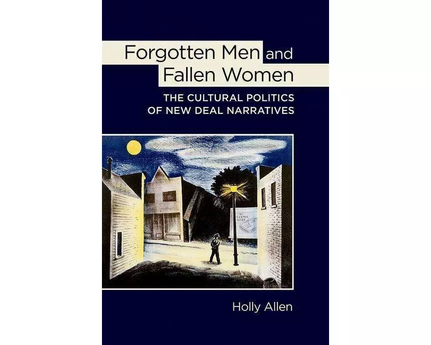 Forgotten Men and Fallen Women