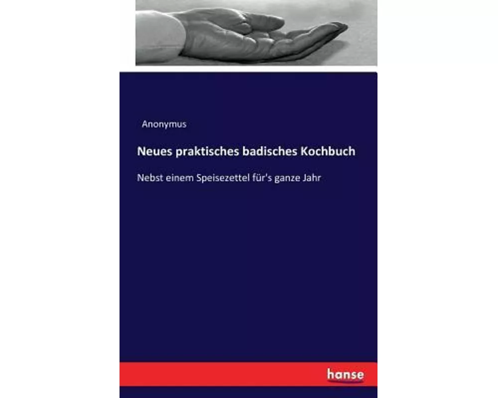 Neues praktisches badisches Kochbuch