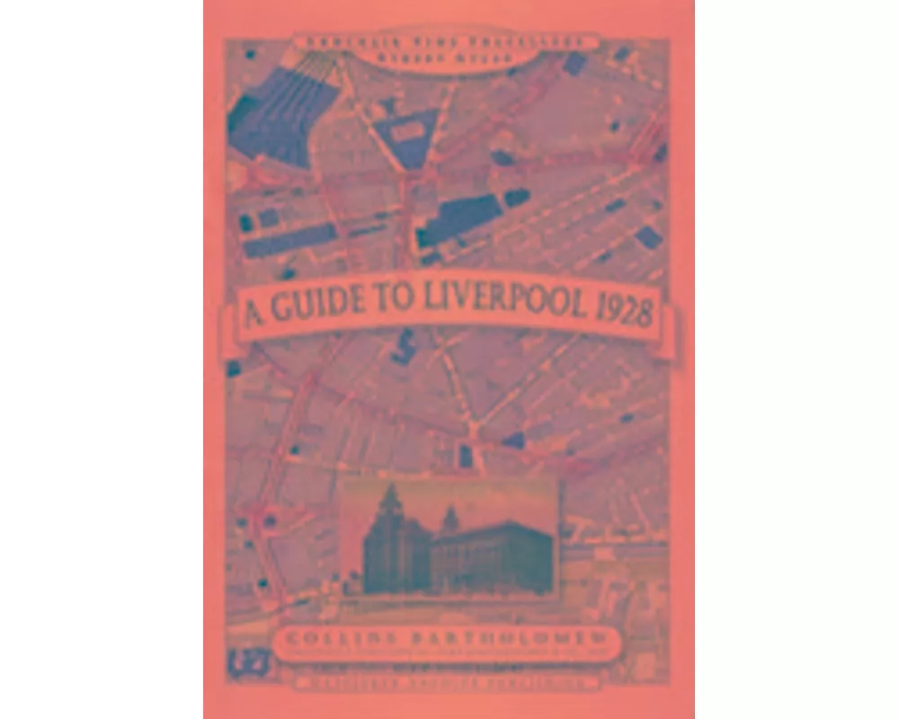 A Guide to Liverpool 1928