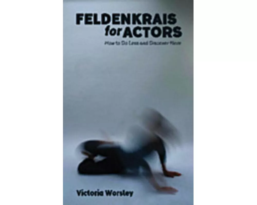 Feldenkrais for Actors