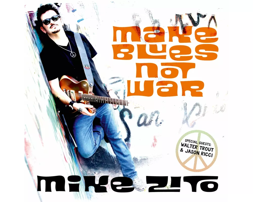 Zito,Mike-Make Blues Not War
