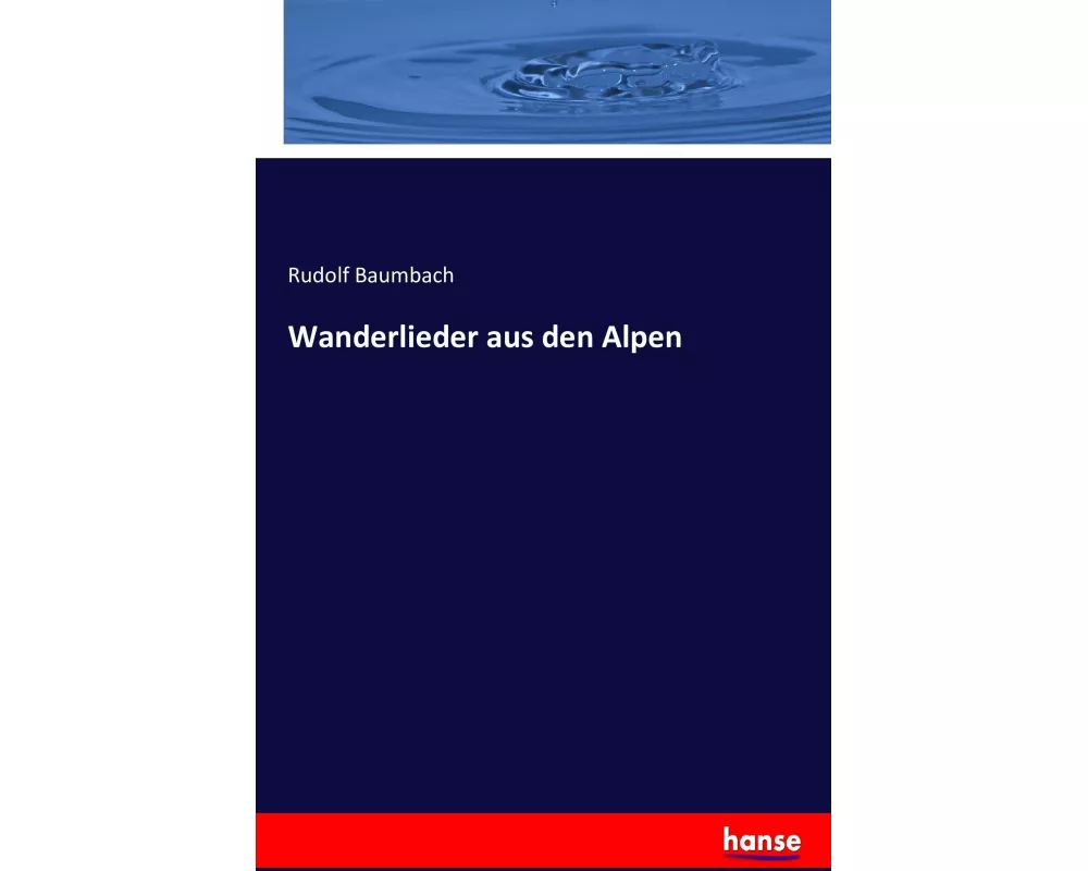 Wanderlieder aus den Alpen