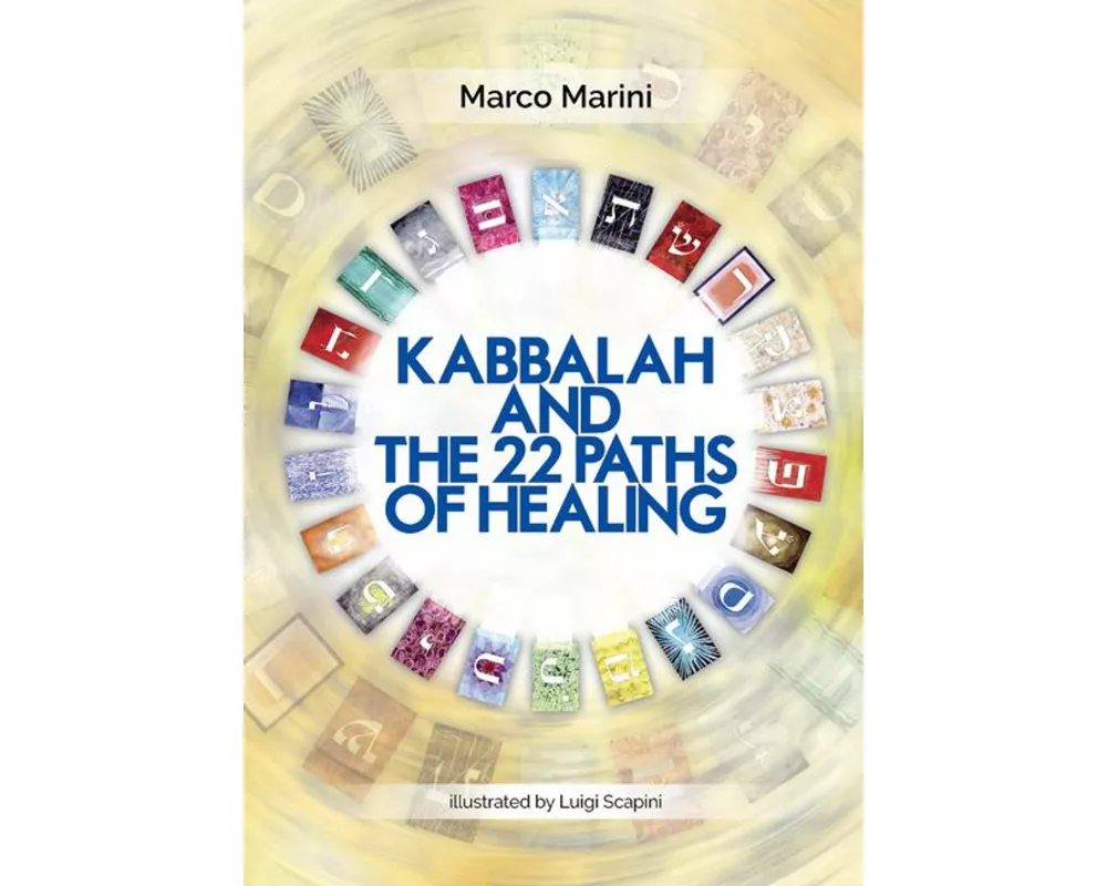 Kabbalah and the 22 Paths of Healing