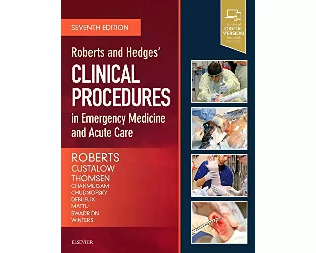 Roberts and Hedges' Clinical Procedures in Emergency Medicine and Acute Care