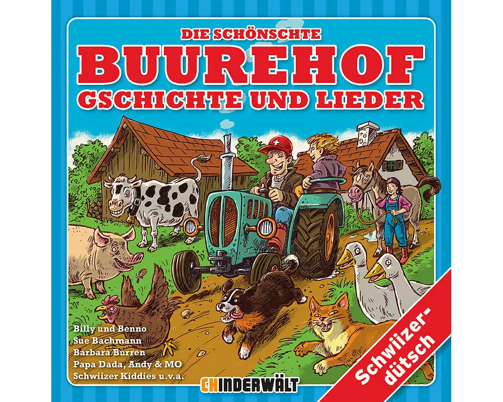 Die schönschte Buurehof Gschichte und Lieder