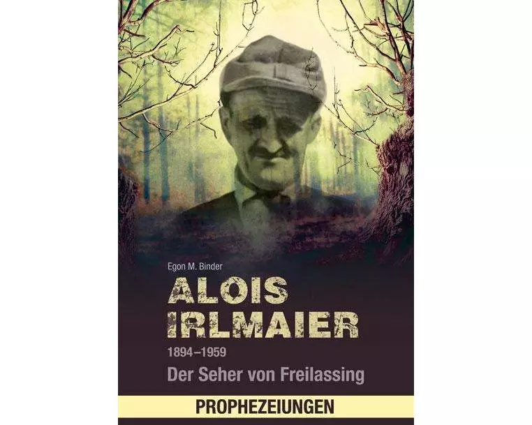 Alois Irlmaier 1894-1959