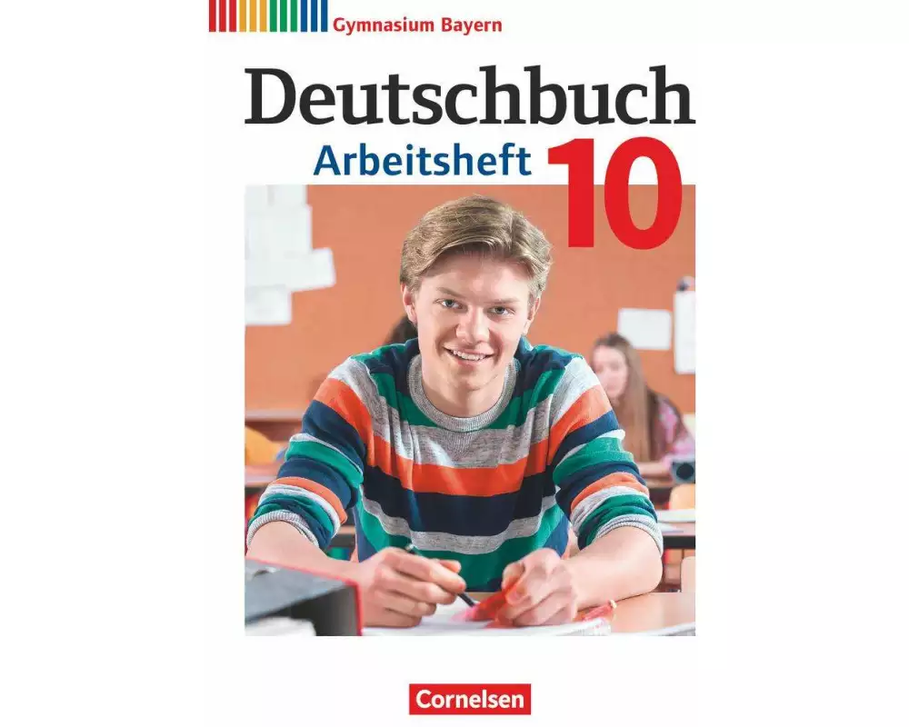 Deutschbuch Gymnasium - Bayern - Neubearbeitung - 10. Jahrgangsstufe