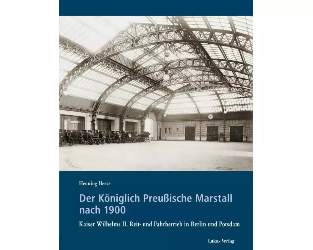 Der Königlich Preußische Marstall nach 1900