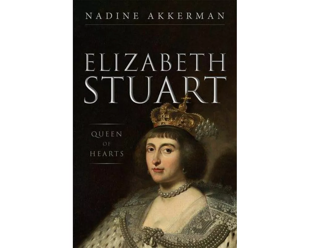 Elizabeth Stuart, Queen of Hearts