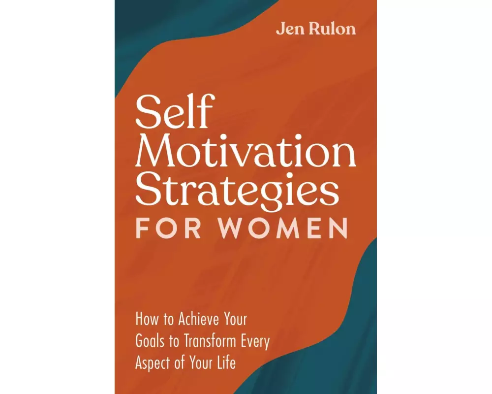 Self Motivation Strategies for Women