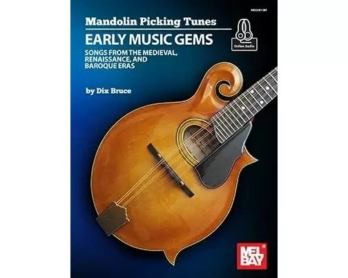 Mandolin Picking Tunes - Early Music Gems