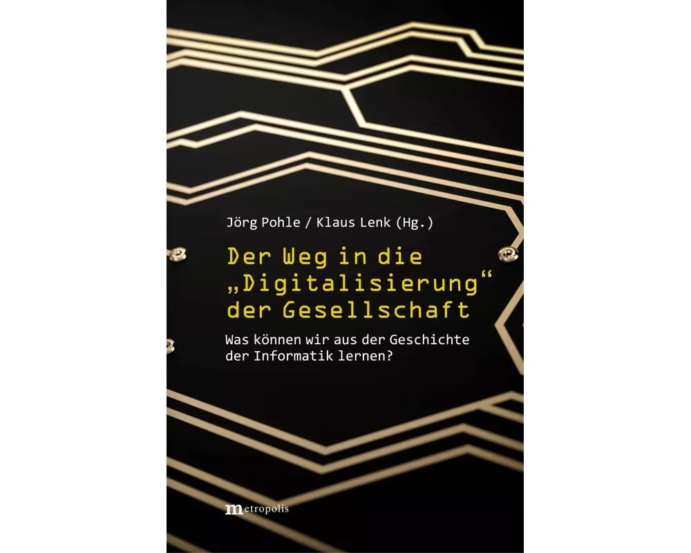 Der Weg in die "Digitalisierung" der Gesellschaft