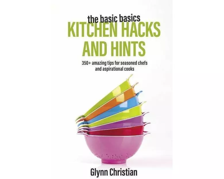 The Basic Basics Kitchen Hacks and Hints