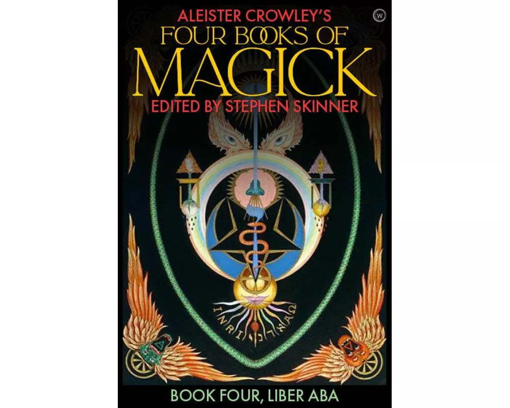 Aleister Crowley's Four Books of Magick