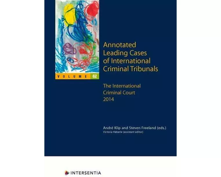 Annotated Leading Cases of International Criminal Tribunals - volume 62