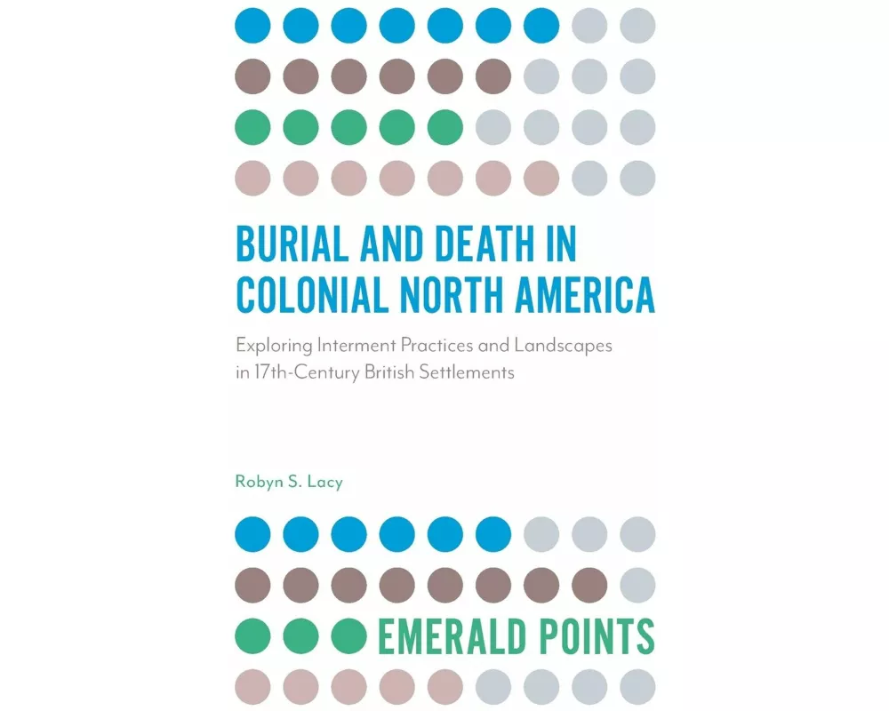 Burial and Death in Colonial North America