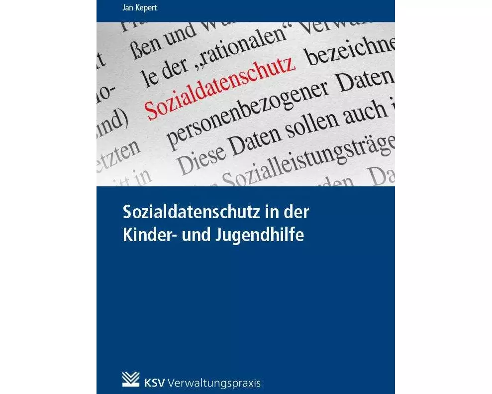 Sozialdatenschutz in der Kinder- und Jugendhilfe
