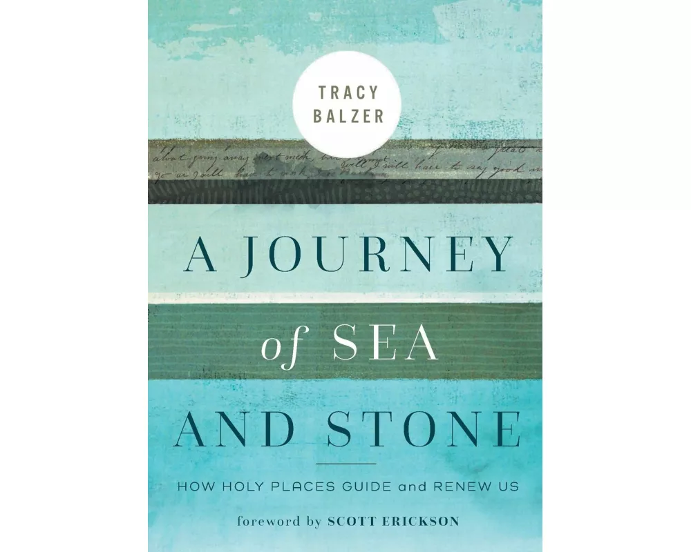 A Journey of Sea and Stone