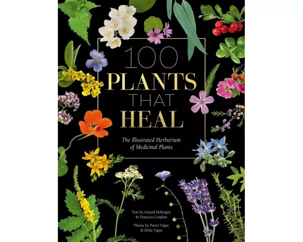 100 Plants That Heal