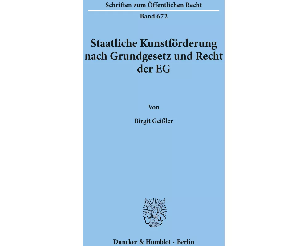 Staatliche Kunstförderung nach Grundgesetz und Recht der EG