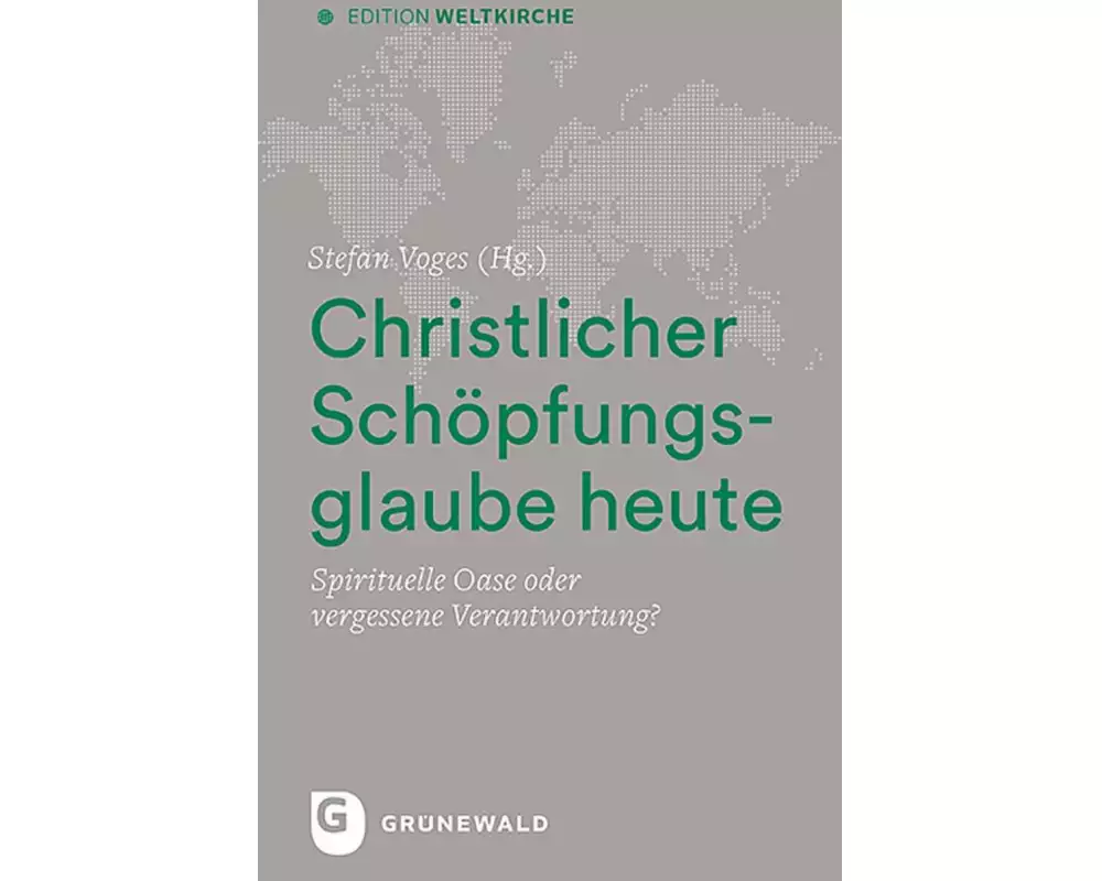 Christlicher Schöpfungsglaube heute
