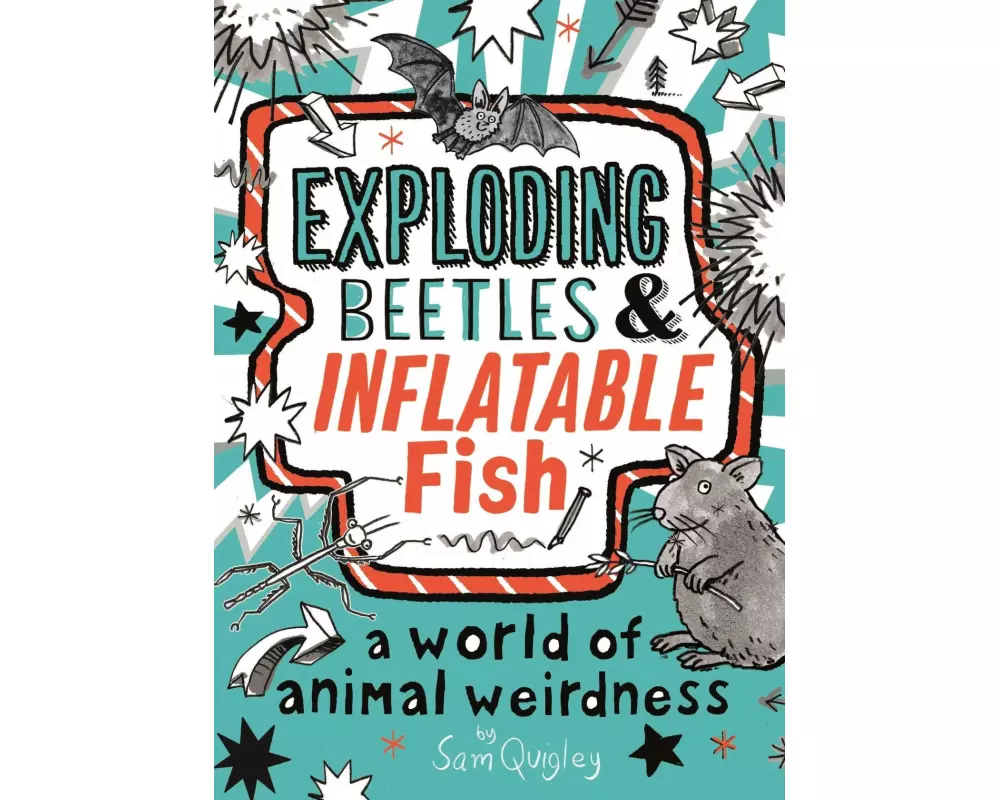 Exploding Beetles and Inflatable Fish