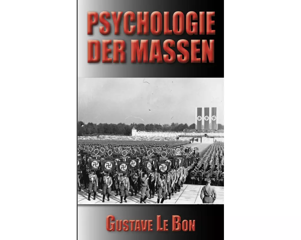 Gustave Le Bon: Psychologie der Massen