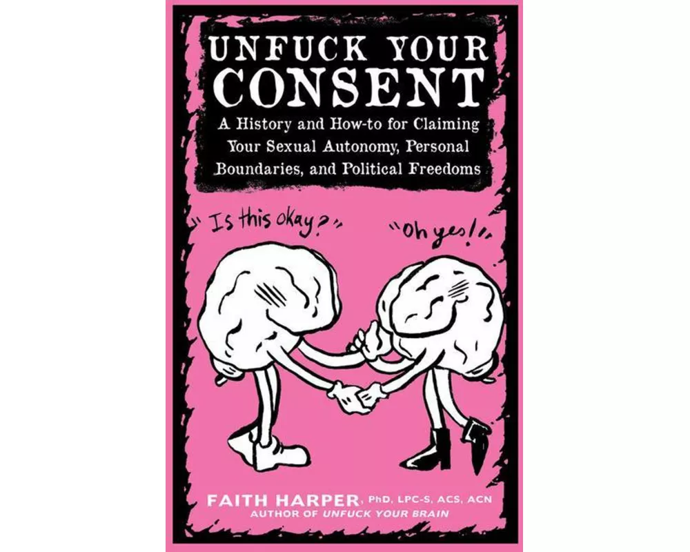 Unfuck Your Consent
