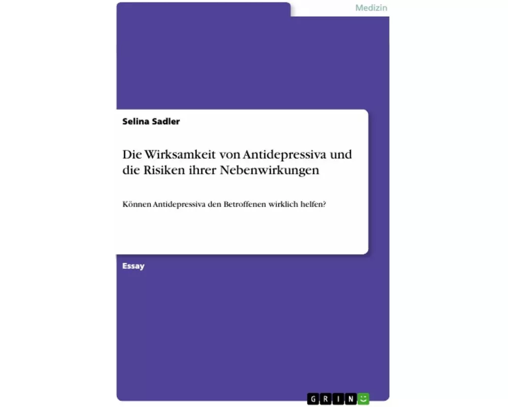 Die Wirksamkeit von Antidepressiva und die Risiken ihrer Nebenwirkungen