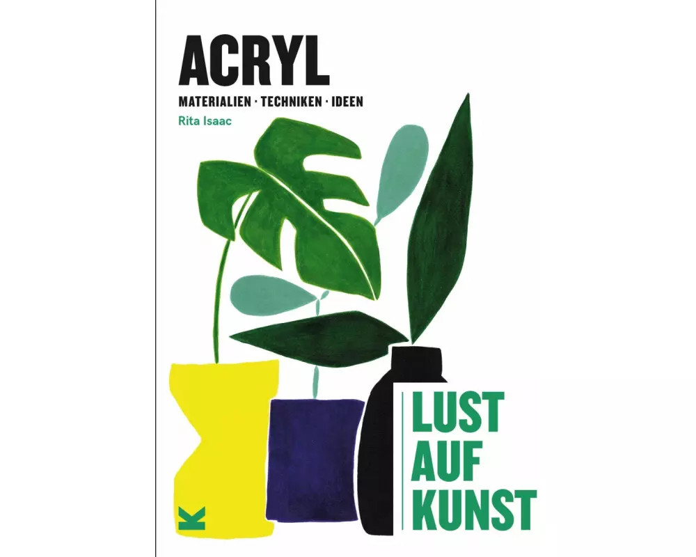 Acryl - Lust auf Kunst